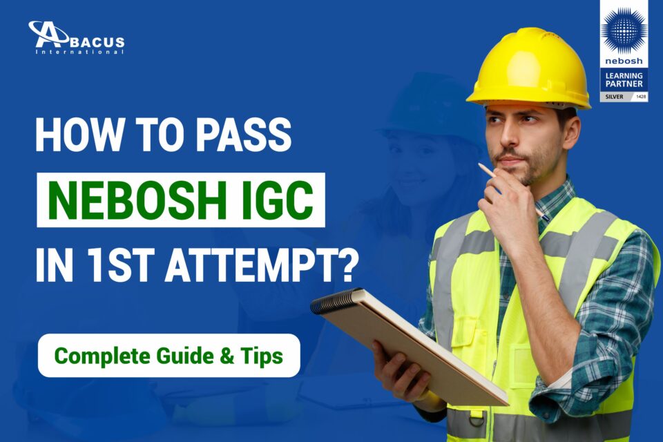How to pass NEBOSH IGC exam in first attempt