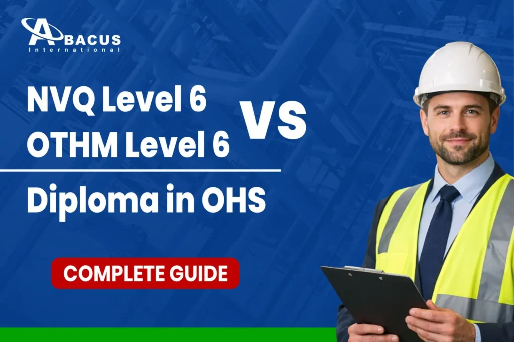 NVQ level 6 Vs OTHM level 6 in OHS